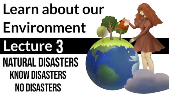 Environmental Science for Beginners Natural Disasters #3