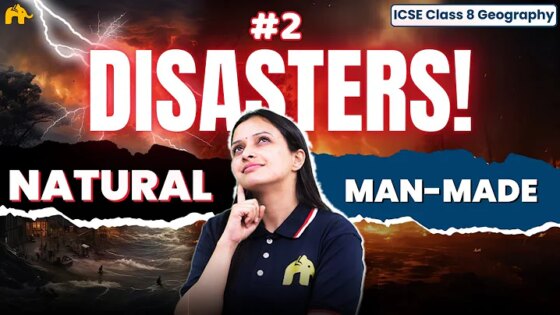 Natural & Man-made Disasters Class 8 ICSE Geography Selina Chapter 4 Natural disasters #2