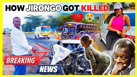 CYRUS JIRONGO GOT KILLED BEFORE THE ACCIDENT WITH CLIMAX BUS AT KARAI NAIVASHA NAIROBI NAKURU ROAD